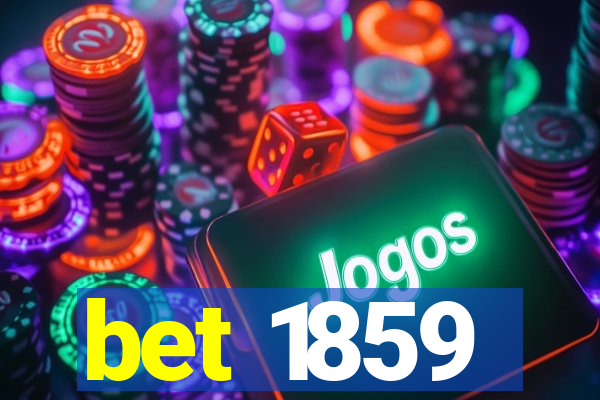 bet 1859